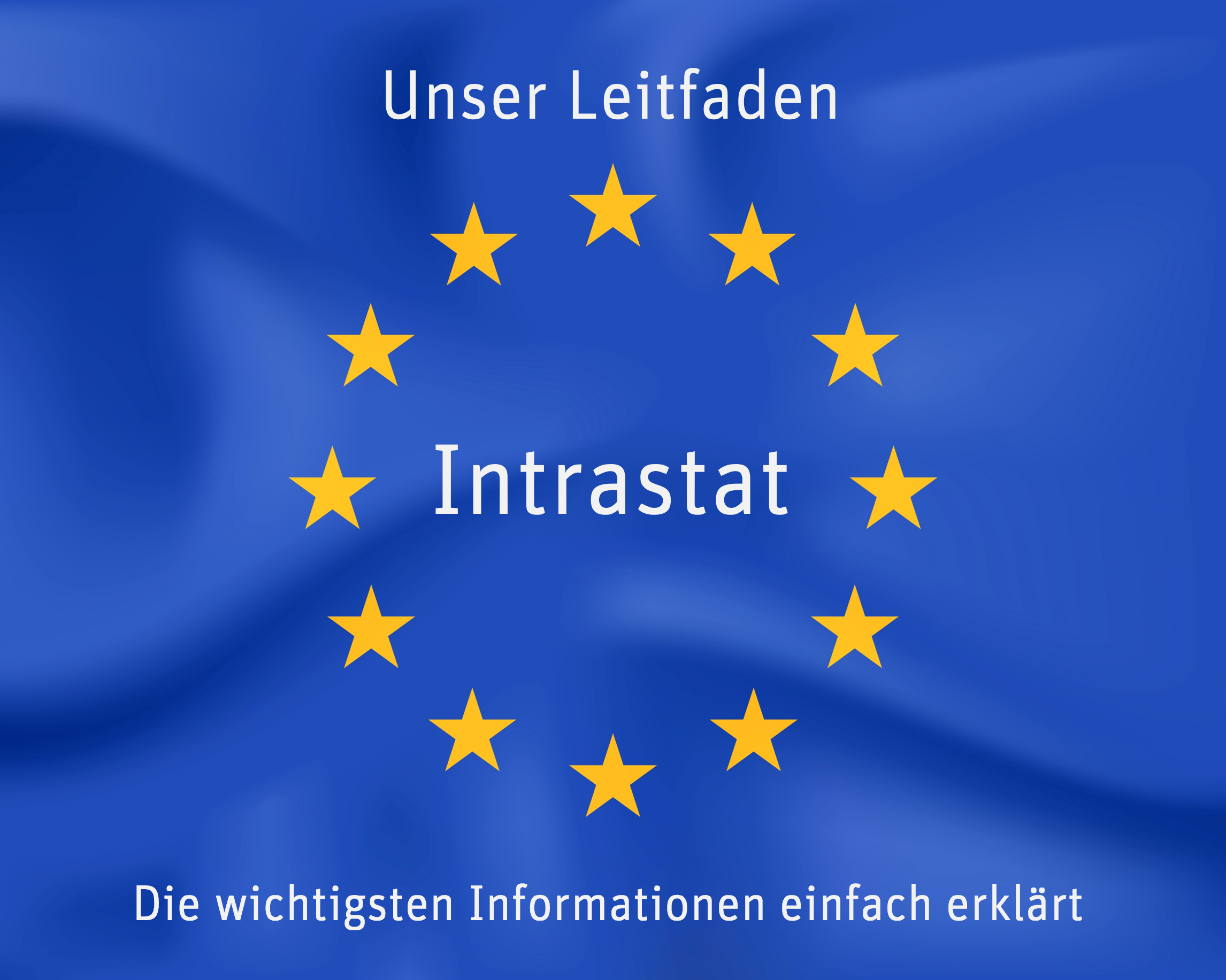 Intrastat - Alle wichtigen Informationen