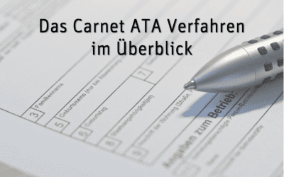 Das Carnet ATA Verfahren – Das müssen Sie wissen